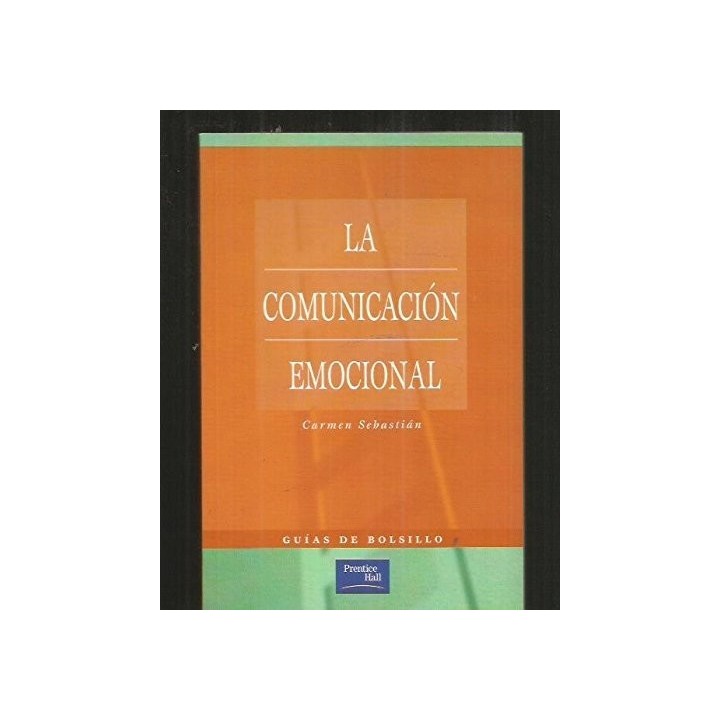 La Comunicacion Emocional. Guias de Bolsillo
